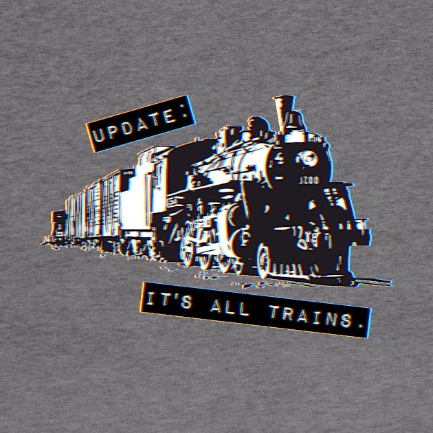 Update: It's All Trains (Transparent) by SINKHOLE Podcast